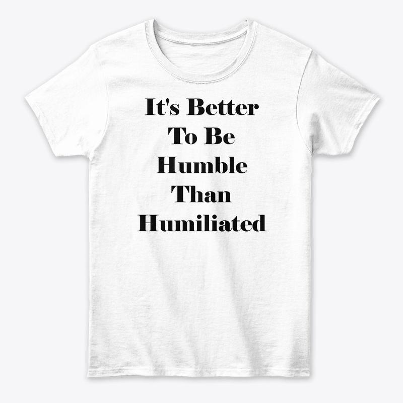 Humility Shirt 1