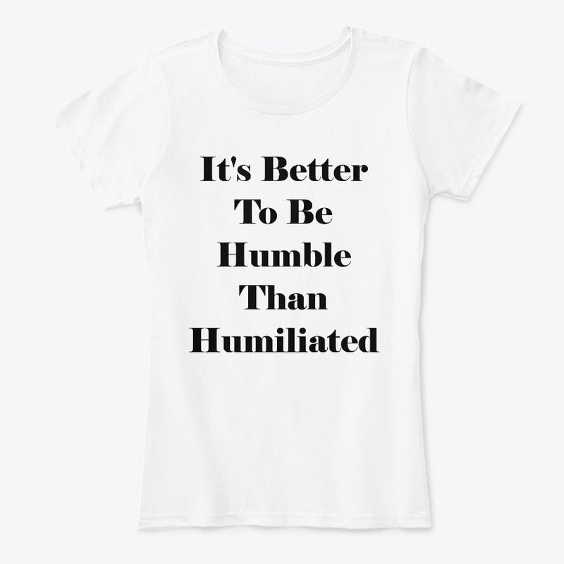 Humility Shirt 1